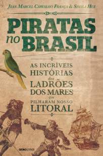 Baixar Livro Piratas No Brasil - Jean Marcel Carvalho França em ePub PDF Mobi ou Ler Online