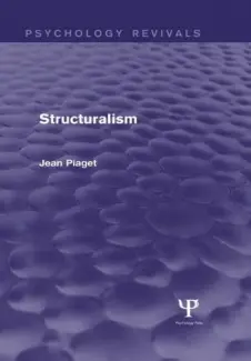 O Estruturalismo  -  Jean Piaget