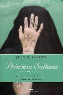 Baixar Princesa Sultana - Sua Vida, Sua Luta - Jean Sasson ePub PDF Mobi ou Ler Online