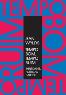 Tempo Bom, Tempo Ruim  -  Jean Wyllys