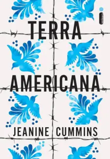 Baixar Livro Terra Americana - Jeanine Cummins em ePub PDF Mobi ou Ler Online