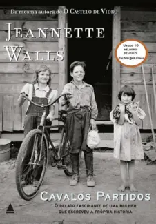 Cavalos Partidos - Jeannette Walls