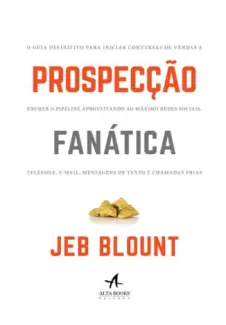 Baixar Livro Prospecção Fanática - Jed Blount em ePub PDF Mobi ou Ler Online