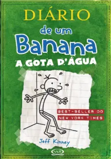 Baixar Livro A Gota D água - Diário de um Banana Vol. 3 - Jeff Kinney em ePub PDF Mobi ou Ler Online