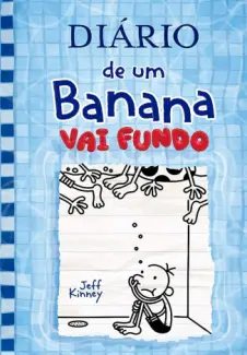 Baixar Livro Vai Fundo - Diário de um Banana Vol. 15 - Jeff Kinney em ePub PDF Mobi ou Ler Online