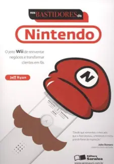 Baixar Livro Nos Bastidores Da Nintendo - Jeff Ryan em ePub PDF Mobi ou Ler Online