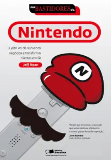 Nos Bastidores da Nintendo  -  Jeff Ryan