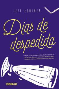 Baixar Livro Dias de Despedida - Jeff Zentner em ePub PDF Mobi ou Ler Online