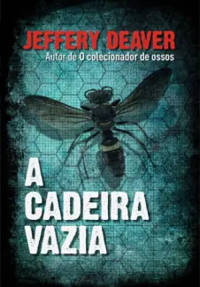 A Cadeira Vazia  -  Jeffery Deaver