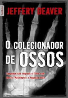 O Colecionador de Ossos  -  Coleção Negra  -  Jeffery Deaver
