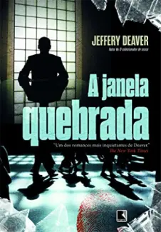 A janela quebrada  -  Jeffery Deaver