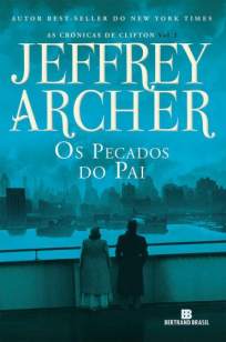 Baixar Livro Os Pecados do Pai - As Crônicas de Clifton Vol. 2 - Jeffrey Archer em ePub PDF Mobi ou Ler Online