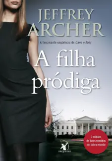 Baixar Livro A Filha Pródiga - Jeffrey Archer em ePub PDF Mobi ou Ler Online