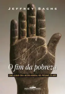 O Fim da pobreza  -  Jeffrey D. Sachs