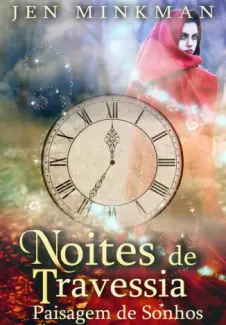 Noites de Travessia  -  Paisagem De Sonhos - Jen Minkman