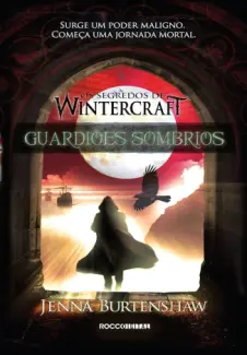 Baixar Livro Guardioes Sombrios - Os Segredos de Wintercraft Vol. 2 - Jenna Burtenshaw em ePub PDF Mobi ou Ler Online