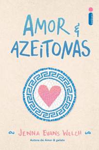 Baixar Livro Amor & Azeitonas - Jenna Evans Welch em ePub PDF Mobi ou Ler Online