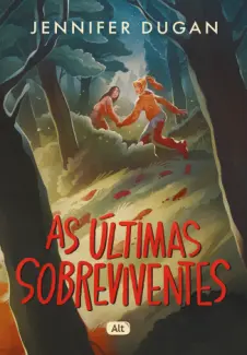 Baixar Livro As Ultimas Sobreviventes - Jennifer Dugan em ePub PDF Mobi ou Ler Online