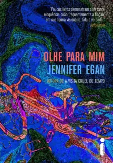 Baixar Livro Olhe Para Mim - Jennifer Egan em ePub PDF Mobi ou Ler Online