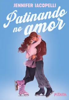 Baixar Livro Patinando no amor - Jennifer Iacopelli em ePub PDF Mobi ou Ler Online