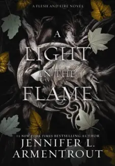Baixar Livro Uma Luz na Chama - Carne e Fogo Vol. 2 - Jennifer L. Armentrout em ePub PDF Mobi ou Ler Online