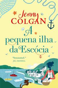 Baixar Livro A Pequena Ilha da Escócia - Jenny Colgan em ePub PDF Mobi ou Ler Online