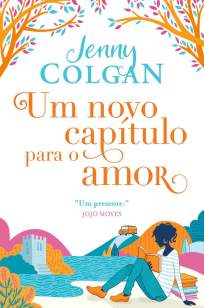 Baixar Livro Um Novo Capítulo para o Amor - Jenny Colgan em ePub PDF Mobi ou Ler Online