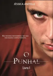  O Punhal  -  O Punhal  - Vol.  1  -  Jéssica Anitelli   