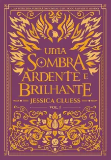 Baixar Livro Uma sombra ardente e brilhante - Jessica Cluess em ePub PDF Mobi ou Ler Online
