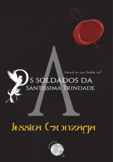 Baixar Livro Soldados da Santissima Trindade - Jessica Gonzaga em ePub PDF Mobi ou Ler Online