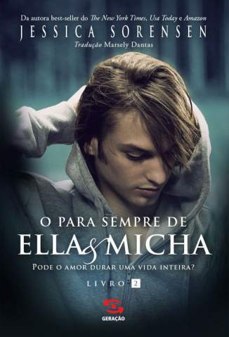 Baixar O Para Sempre de Ella & Micha - Ella & Micha Vol. 2 - Jessica Sorensen ePub PDF Mobi ou Ler Online