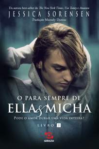 Baixar O Para Sempre de Ella & Micha - Ella & Micha Vol. 2 - Jessica Sorensen ePub PDF Mobi ou Ler Online