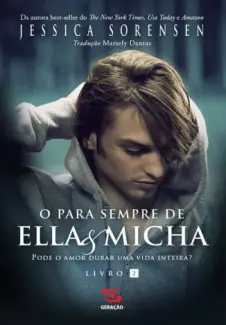 O Para Sempre de Ella & Micha - Jessica Sorensen