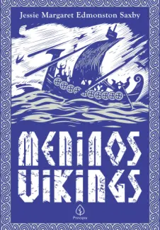 Baixar Livro Meninos Vikings - Jessie Margaret Edmonston Saxby em ePub PDF Mobi ou Ler Online