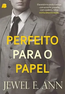 Baixar Livro Perfeito para o Papel - Jewel E. Ann em ePub PDF Mobi ou Ler Online