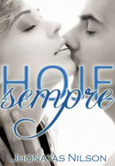 Hoje & Sempre  -  Sem Compromisso  - Vol.  01  -  Jhonatas Nilson