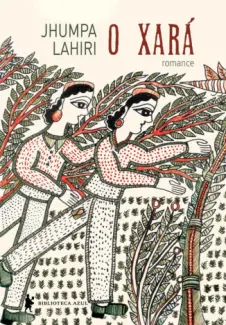 O Xara  -  Jhumpa Lahiri