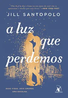 A Luz que Perdemos - Jill Santopolo