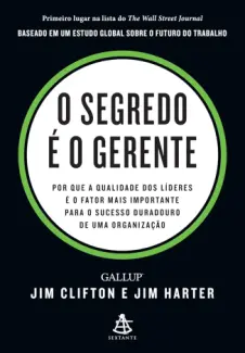 Baixar Livro O Segredo é o Gerente - Jim Clifton em ePub PDF Mobi ou Ler Online
