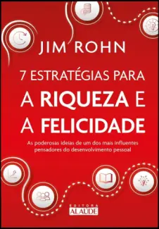 Baixar Livro 7 estratégias para a riqueza e a felicidade - Jim Rohn em ePub PDF Mobi ou Ler Online