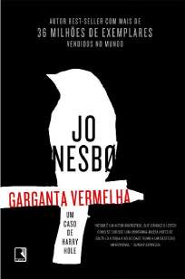 Baixar Livro Garganta Vermelha - Harry Hole Vol. 3 - Jo Nesbo em ePub PDF Mobi ou Ler Online