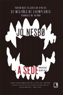 Baixar Livro A Sede - Harry Hole Vol. 11 - Jo Nesbo em ePub PDF Mobi ou Ler Online