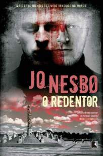 Baixar Livro O Redentor - Harry Hole Vol. 6 - Jo Nesbo em ePub PDF Mobi ou Ler Online
