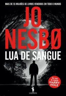 Baixar Livro Lua de Sangue - Jo Nesbo em ePub PDF Mobi ou Ler Online