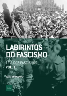 Baixar Livro Labirintos do Fascismo - João Bernardo em ePub PDF Mobi ou Ler Online