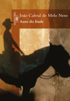 Auto do Frade  -  João Cabral de Melo Neto