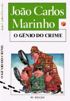 O Gênio do Crime - João Carlos Marinho