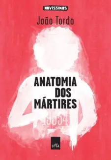 Baixar Livro Anatomia dos Martires - Joao Tordo em ePub PDF Mobi ou Ler Online
