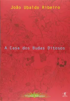 Baixar Livro A Casa dos Budas Ditosos - Coleção Plenos Pecados Vol. 4 - Joao Ubaldo Ribeiro em ePub PDF Mobi ou Ler Online
