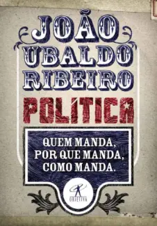 Política  -  João Ubaldo Ribeiro